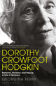 Book cover of: Dorothy Crowfoot Hodgkin. By: Georgina Ferry