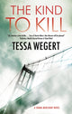 Book cover of: Kind to Kill. By: Tessa Wegert