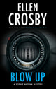 Book cover of: Blow Up. By: Ellen Crosby