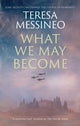 What We May Become 9781448308675 Teresa Messineo
