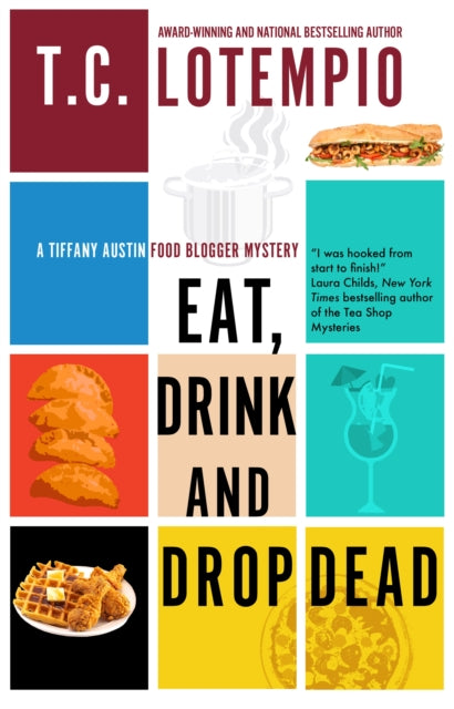 Book cover of: Eat, Drink and Drop Dead. By: Toni LoTempio