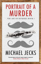 Book cover of: Portrait of a Murder. By: Michael Jecks