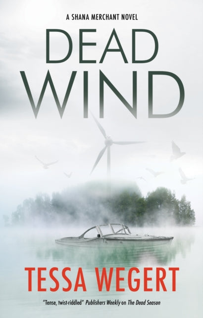 Book cover of: Dead Wind. By: Tessa Wegert