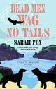 Dead Men Wag No Tails 9781448312313 Sarah Fox