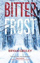 Bitterfrost 9781448315406 Bryan Gruley