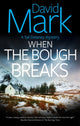 When the Bough Breaks 9781448317158 David Mark