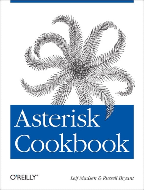 Book cover of: Asterisk Cookbook. By: Leif Madsen