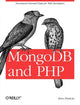 Book cover of: MongoDB and PHP. By: Steve Francia