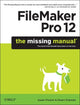Book cover of: FileMaker Pro 12: The Missing Manual