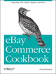 Book cover of: eBay Commerce Cookbook