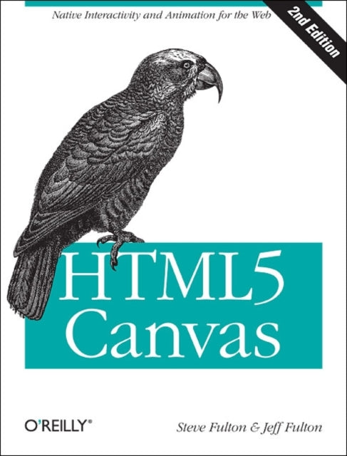 Book cover of: HTML5 Canvas. By: Steve Fulton
