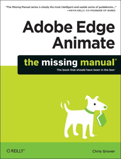 Book cover of: Adobe Edge Animate: The Missing Manual. By: Chris Grover