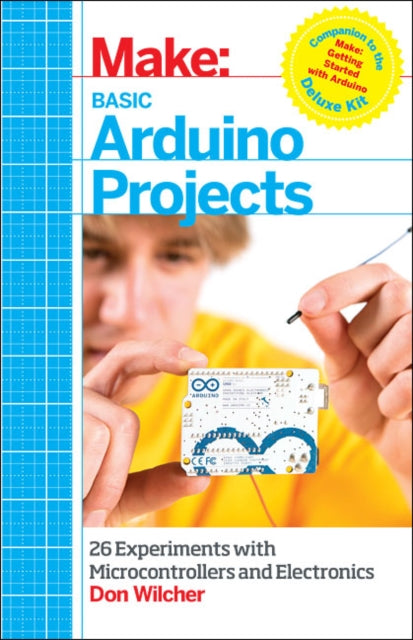 Book cover of: Basic Arduino Projects. By: Don Wilcher