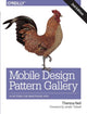 Book cover of: Mobile Design Pattern Gallery. By: Neil, Theresa