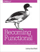 Book cover of: Becoming Functional. By: Joshua Backfield
