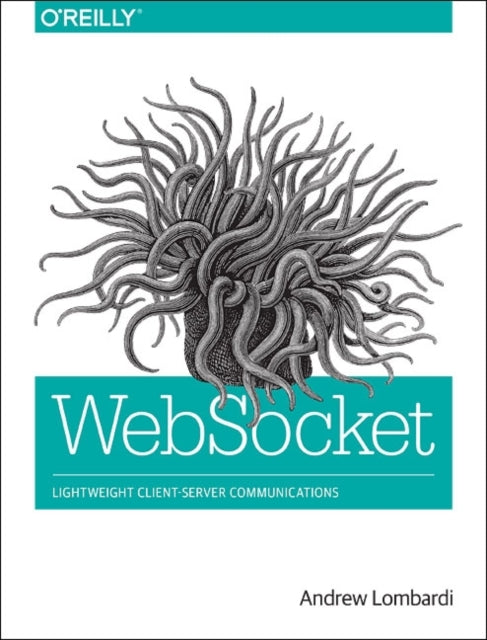 Book cover of: WebSockets. By: Andrew Lombardi