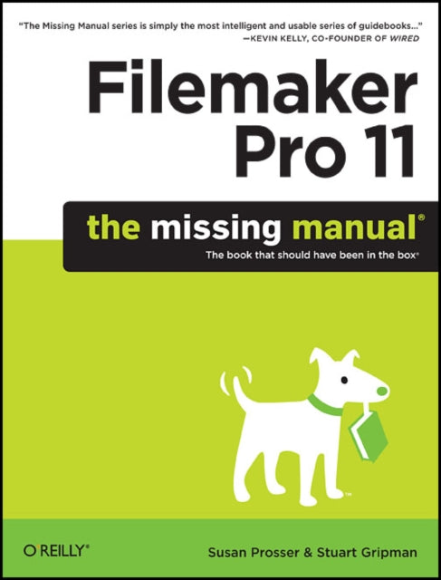 Book cover of: FileMaker Pro 11: The Missing Manual. By: Susan Prosser