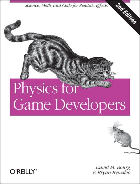 Book cover of: Physics for Game Developers 2e. By: David M. Bourg