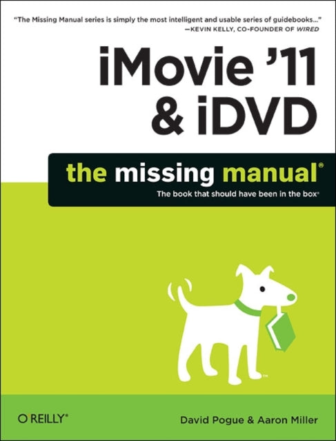Book cover of: iMovie '11 & iDVD: The Missing Manual. By: David Pogue
