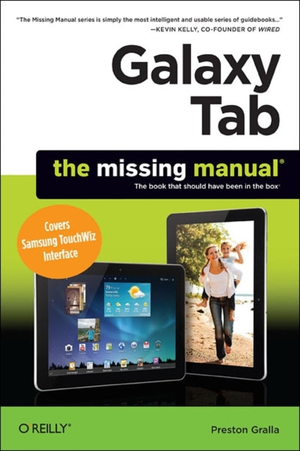 Book cover of: Galaxy Tab: The Missing Manual. By: Preston Gralla
