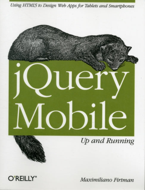 Book cover of: jQuery Mobile: Up and Running. By: Maximiliano R. Firtman