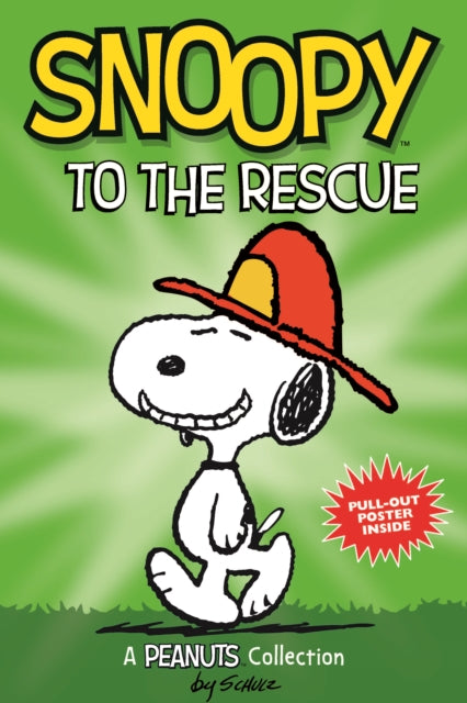 Book cover of: Snoopy to the Rescue. By: Charles M. Schulz