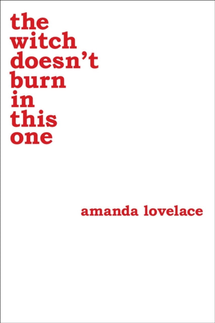 Book cover of: witch doesn't burn in this one. By: Amanda Lovelace
