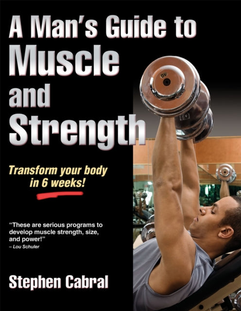 Book cover of: Man's Guide to Muscle and Strength. By: Stephen Cabral