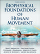 Book cover of: Biophysical Foundations of Human Movement