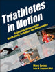 Book cover of: Triathletes in Motion. By: Marc Evans