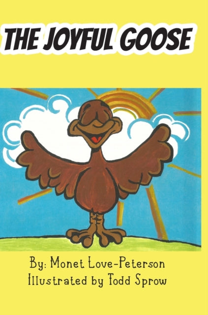 Book cover of: Joyful Goose. By: Monet S. Love