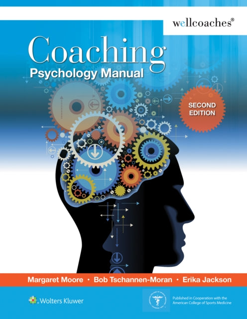 Book cover of: Coaching Psychology Manual. By: Margaret Moore