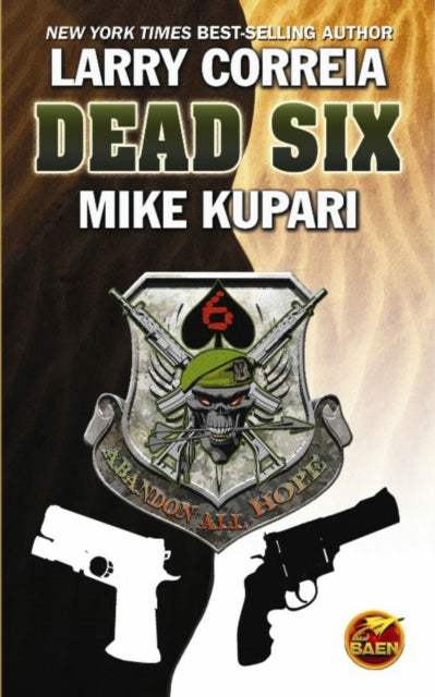 Book cover of: Dead Six  SC. By: Larry Correia