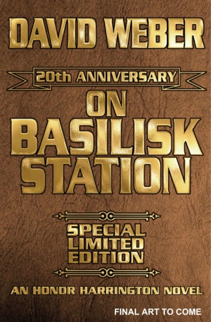 Book cover of: On Basilisk Station 20th Anniversary Leather-Bound Signed Edition