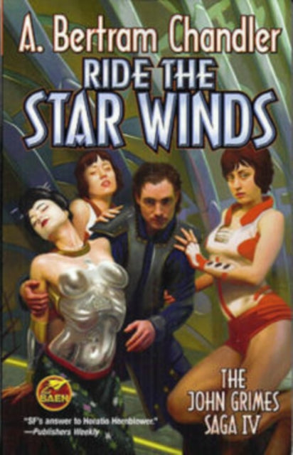 Book cover of: Ride the Star Winds. By: A. Bertram Chandler