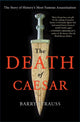 Book cover of: Death of Caesar. By: Barry Strauss
