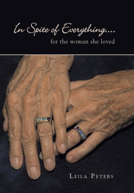 Book cover of: In Spite of Everything.... By: Leila Peters