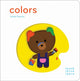 Book cover of: Touchthinklearn: Colors. By: Xavier Deneux