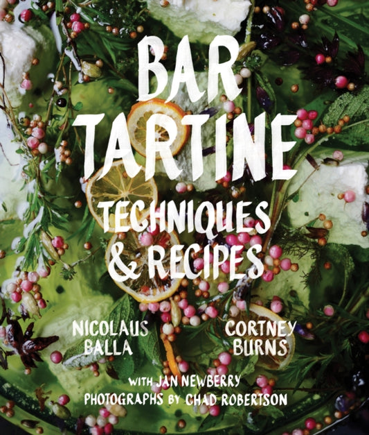 Book cover of: Bar Tartine. By: Cortney Burns