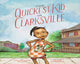 Book cover of: Quickest Kid in Clarksville. By: Pat Zietlow Miller