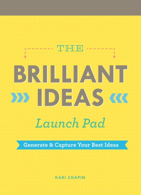 Book cover of: Brilliant Ideas Launch Pad (Kari Chapin). By: Kari Chapin