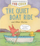 Book cover of: Fox & Chick: The Quiet Boat Ride. By: Sergio Ruzzier
