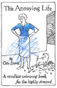 Book cover of: This Annoying Life. By: Oslo Davis