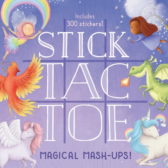 Book cover of: Stick Tac Toe: Magical Mash-ups!