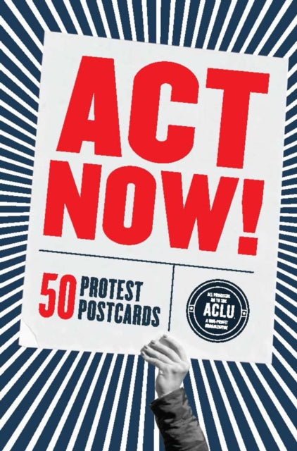 Book cover of: Act Now!. By: Chronicle Books Staff