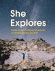 Book cover of: She Explores. By: Gale Straub