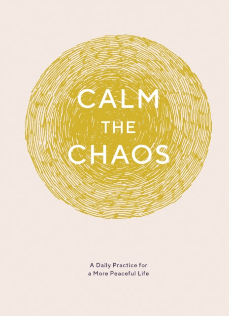 Book cover of: Calm the Chaos Journal. By: Nicola Taggart