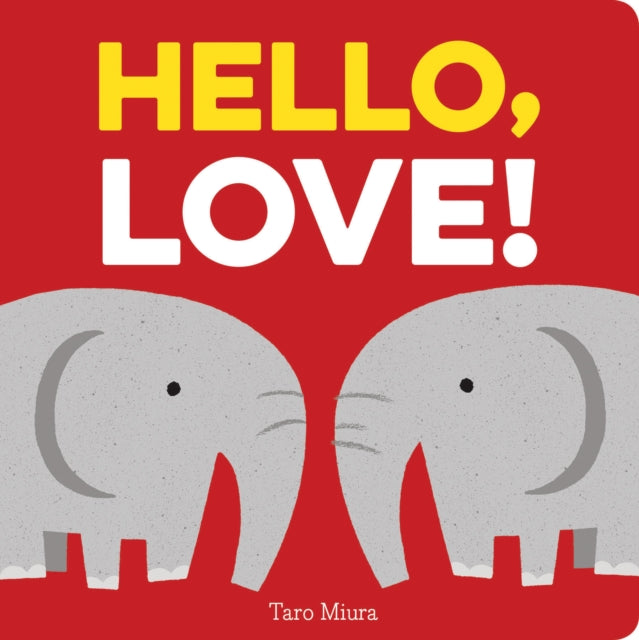 Book cover of: Hello, Love!. By: Taro Miura