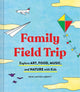 Book cover of: Family Field Trip. By: Erin Austen Abbott