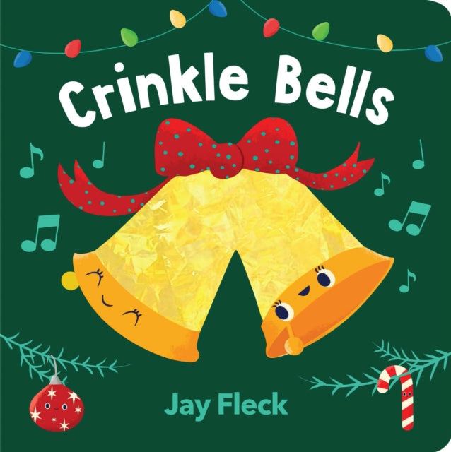 Book cover of: Crinkle Bells. By: Jay Fleck